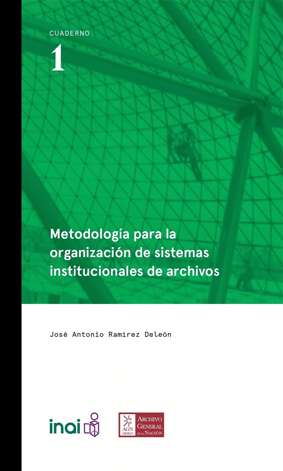 Metodología para la organización de sistemas institucionales de archivos