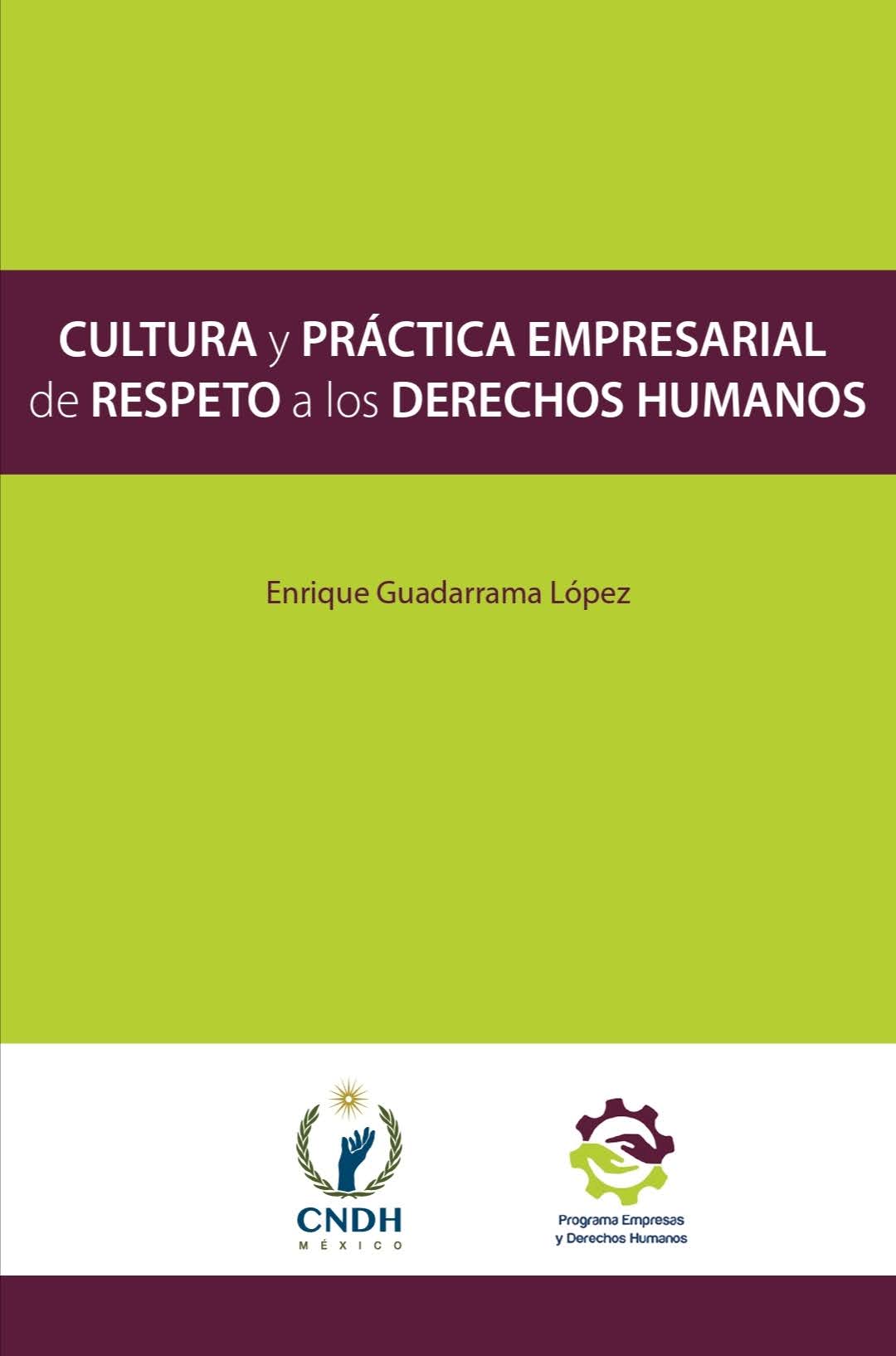 CULTURA Y PRÁCTICA EMPRESARIAL DE RESPETO A LOS DERECHOS HUMANOS