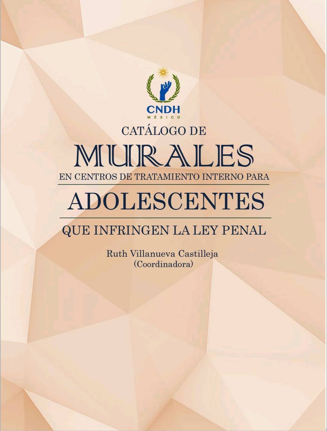 Catálogo de Murales en Centros de Tratamiento Interno para Adolescentes que Infringen la Ley Penal