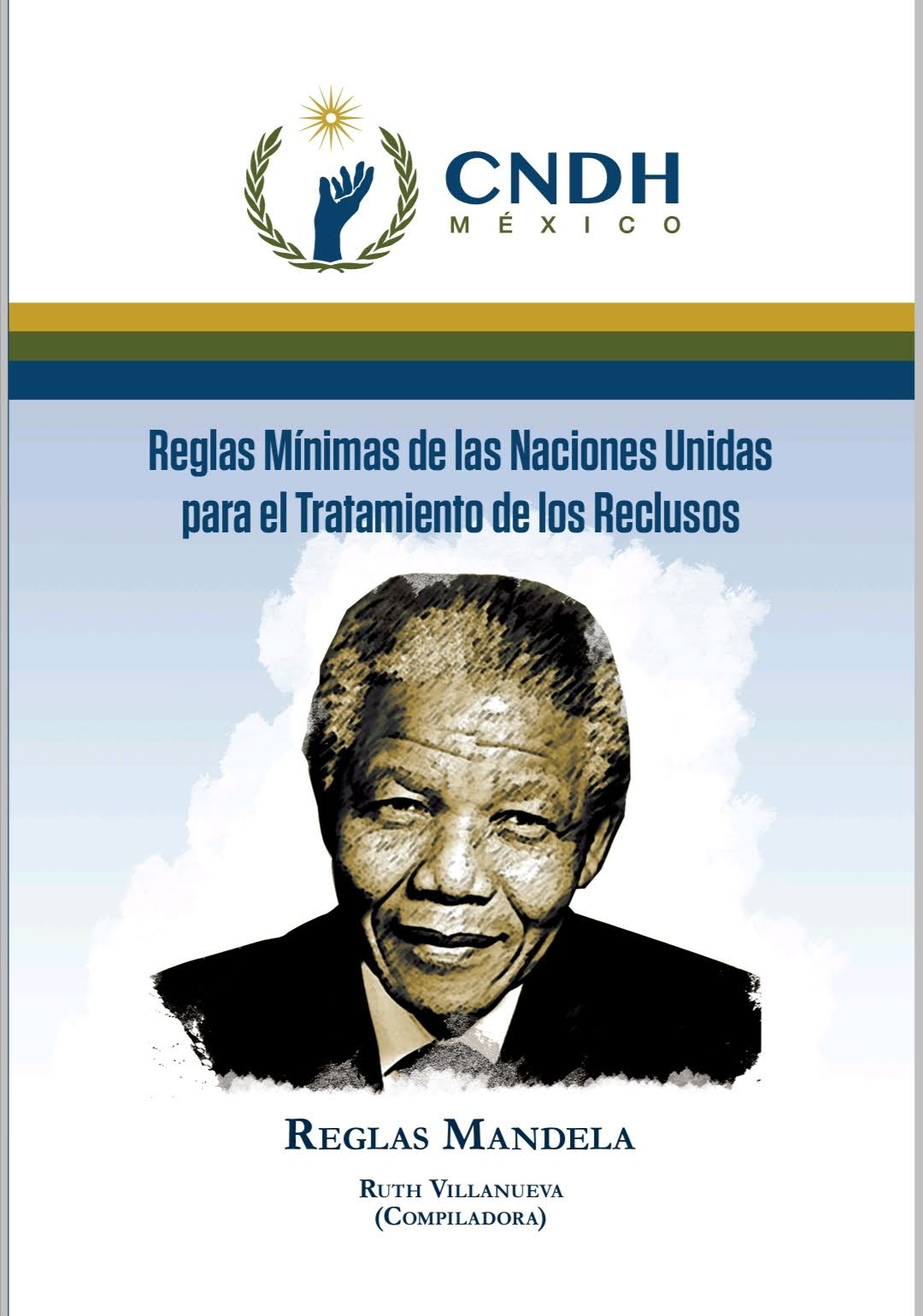 Reglas Mínimas de las Naciones Unidas para el Tratamiento de los Reclusos