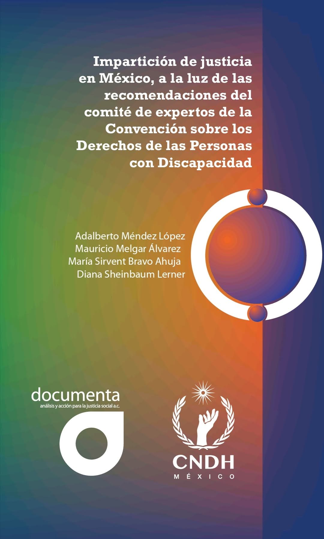 Impartición de justicia en México, a la luz de las recomendaciones del comité de expertos de la Convención sobre los Derechos de las Personas con Discapacidad