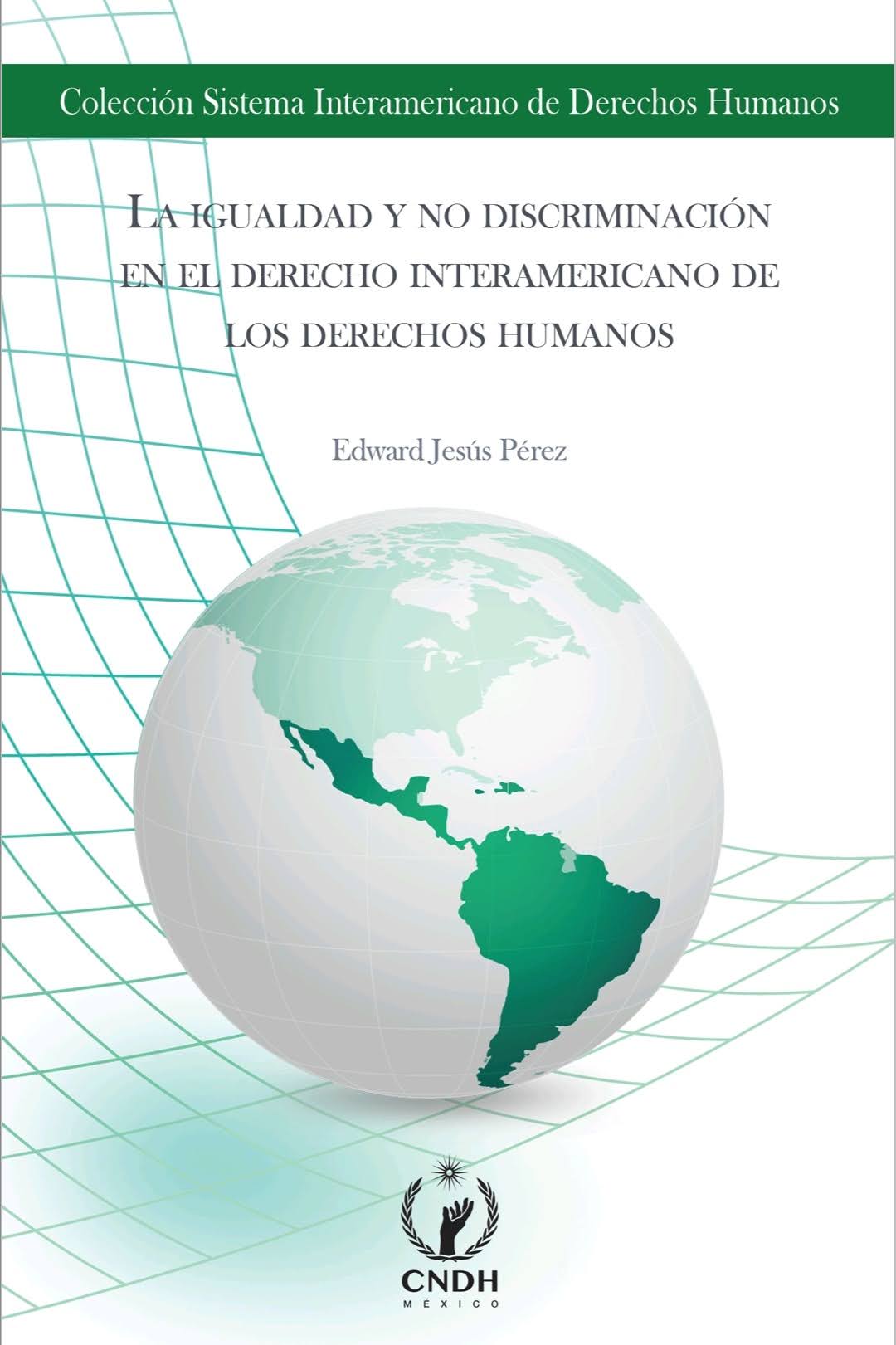 La igualdad y no discriminación en el derecho interamericano de los derechos humanos