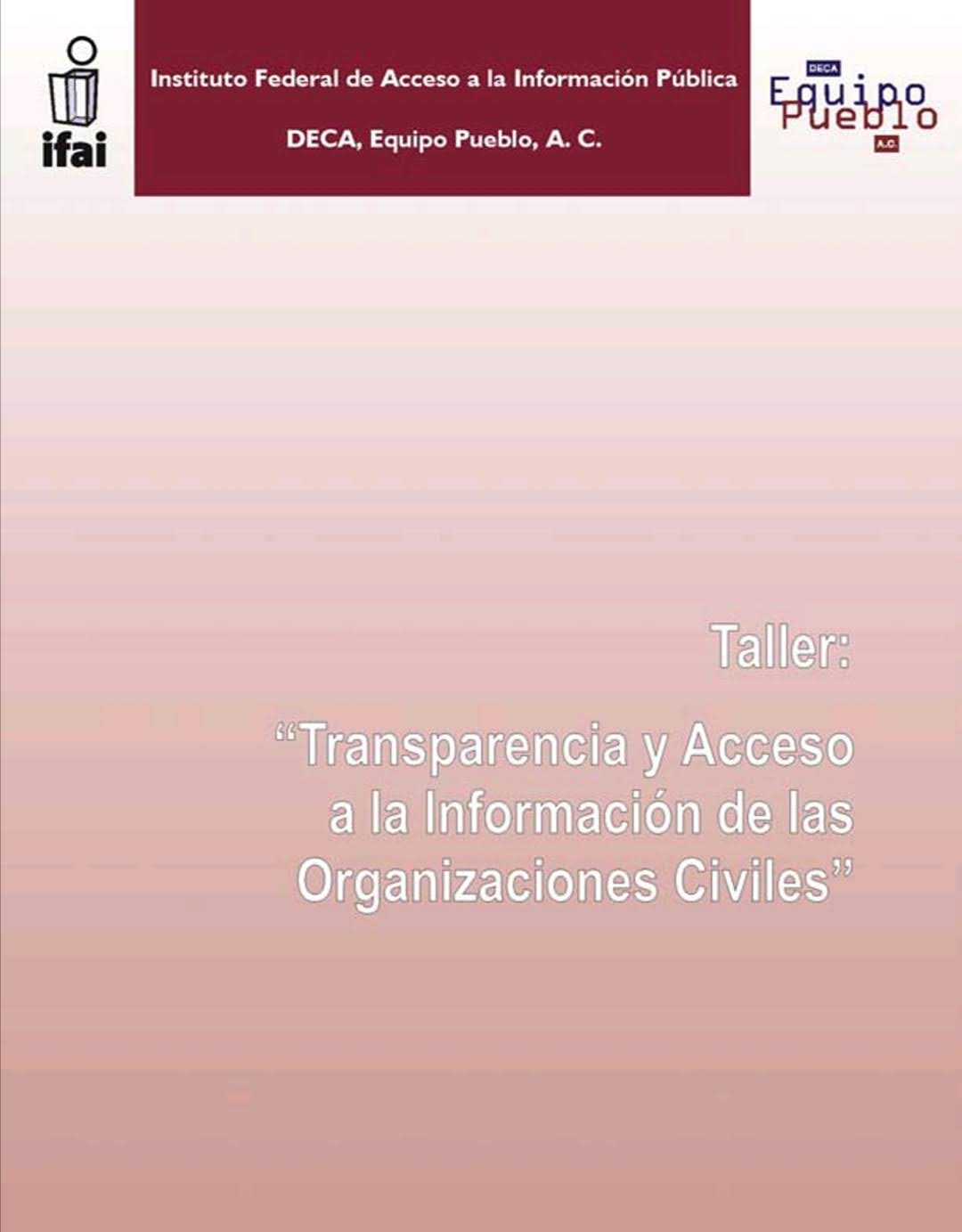 Transparencia y Acceso a la Información de las Organizaciones Civiles