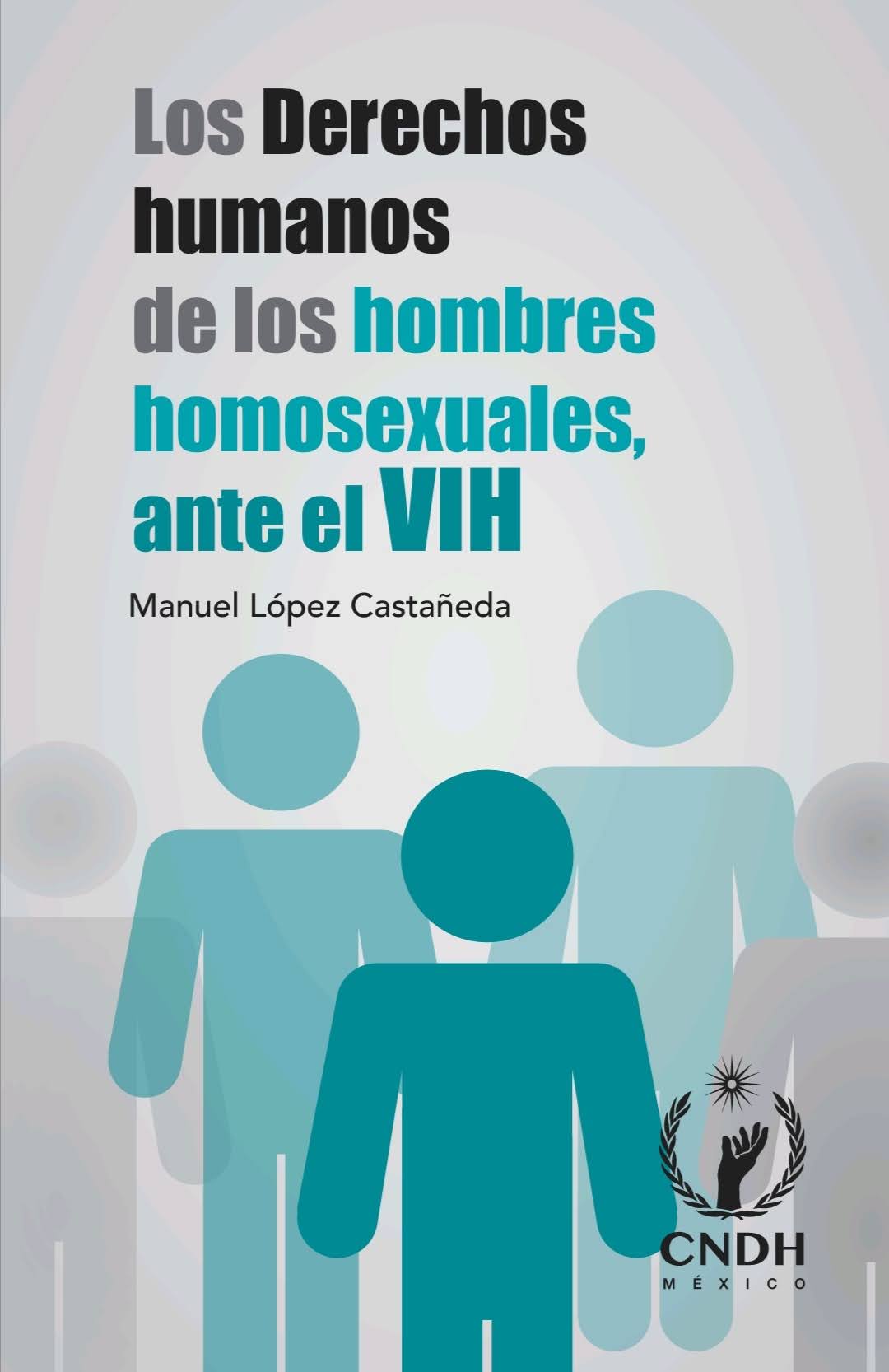 Los Derechos humanos de los hombres homosexuales, ante el VIH
