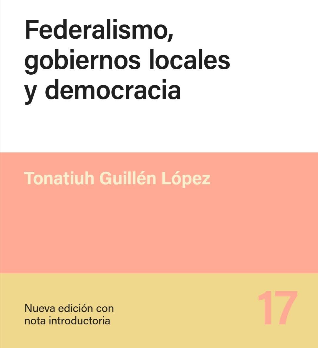 Federalismo, gobiernos locales y democracia