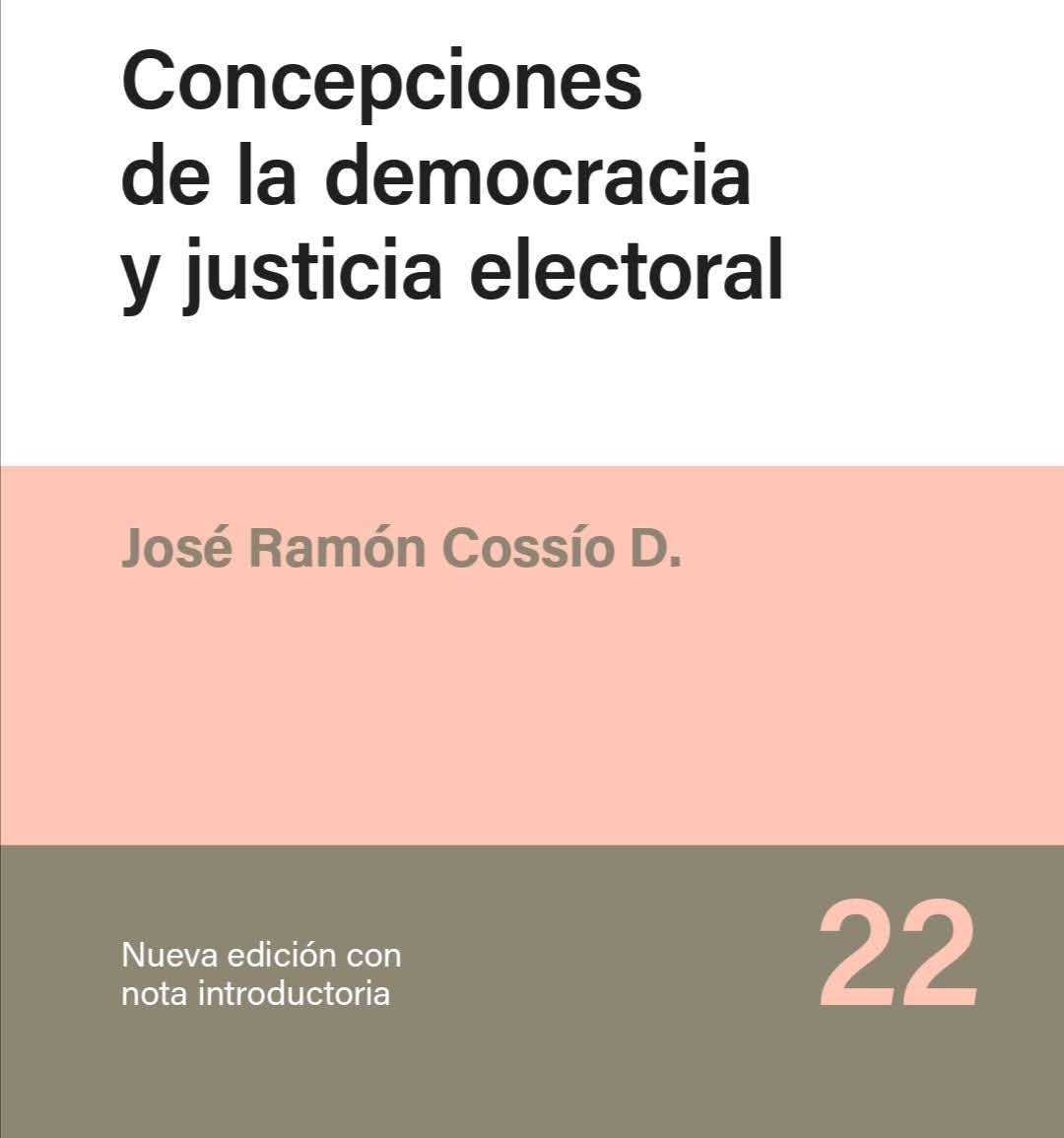 Concepciones de la democracia y justicia electoral