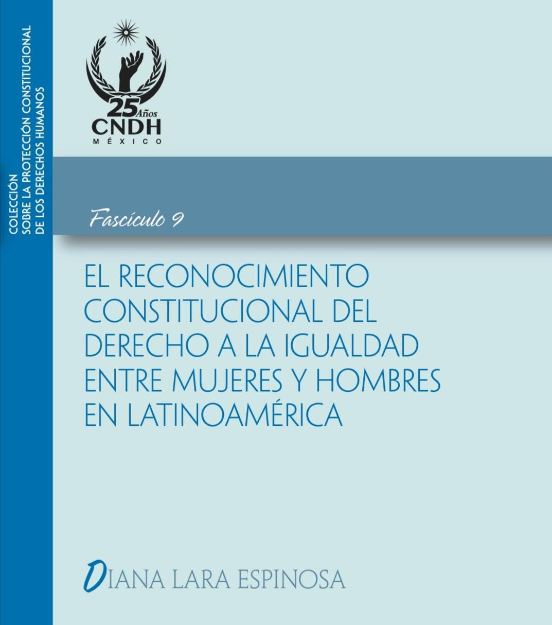 El reconocimiento constitucional del derecho a la igualdad entre mujeres y hombres en Latinoamérica