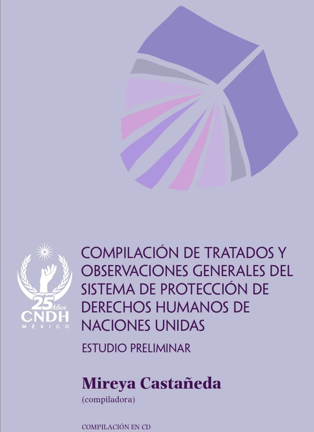 Compilación de tratados y observaciones generales del sistema de protección de derechos humanos de naciones unidas