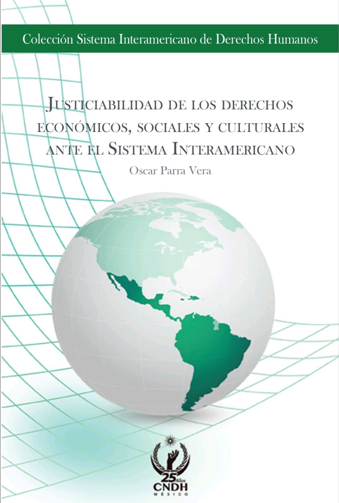 Justiciabilidad de los derechos económicos, sociales y culturales ante el Sistema Interamericano
