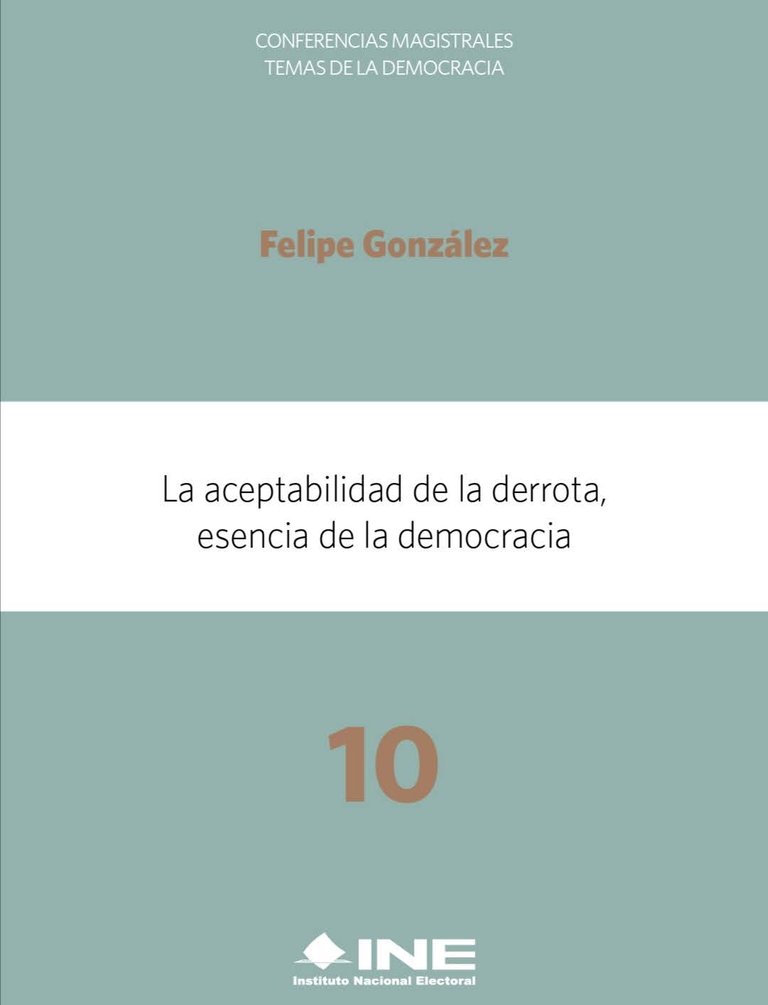 La aceptabilidad de la derrota, esencia de la democracia