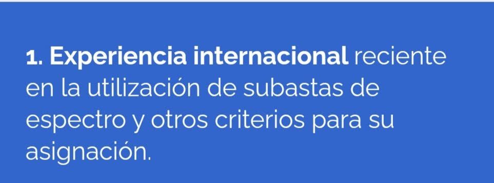 Experiencia internacional reciente en la utilización de licitaciones de espectro y otros criterios para su asignación