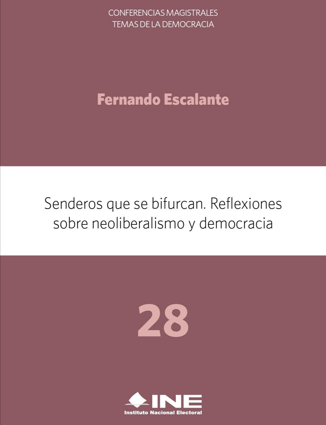 Senderos que se bifurcan. Reflexiones sobre neoliberalismo y democracia