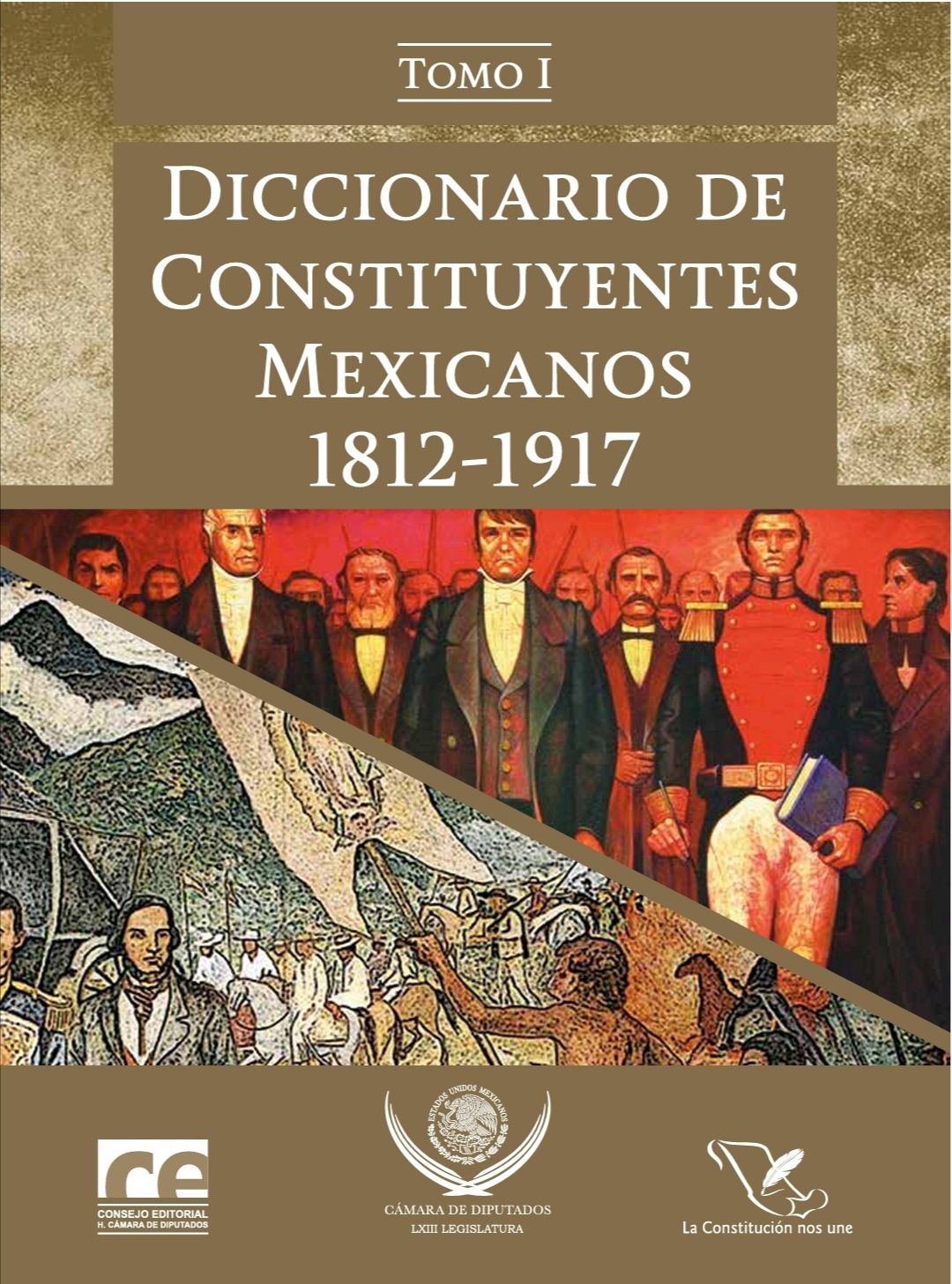 DICCIONARIO DE CONSTITUYENTES MEXICANOS 1812-1917. TOMO I