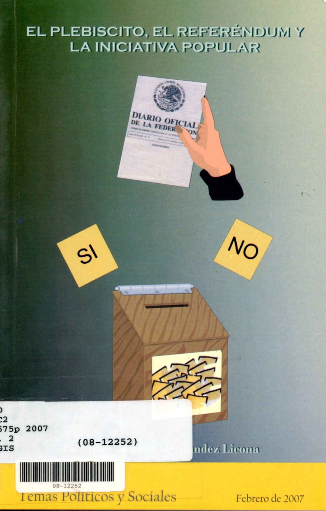 EL PLEBISCITO, EL REFERENDUM Y LA INICIATIVA POLULAR