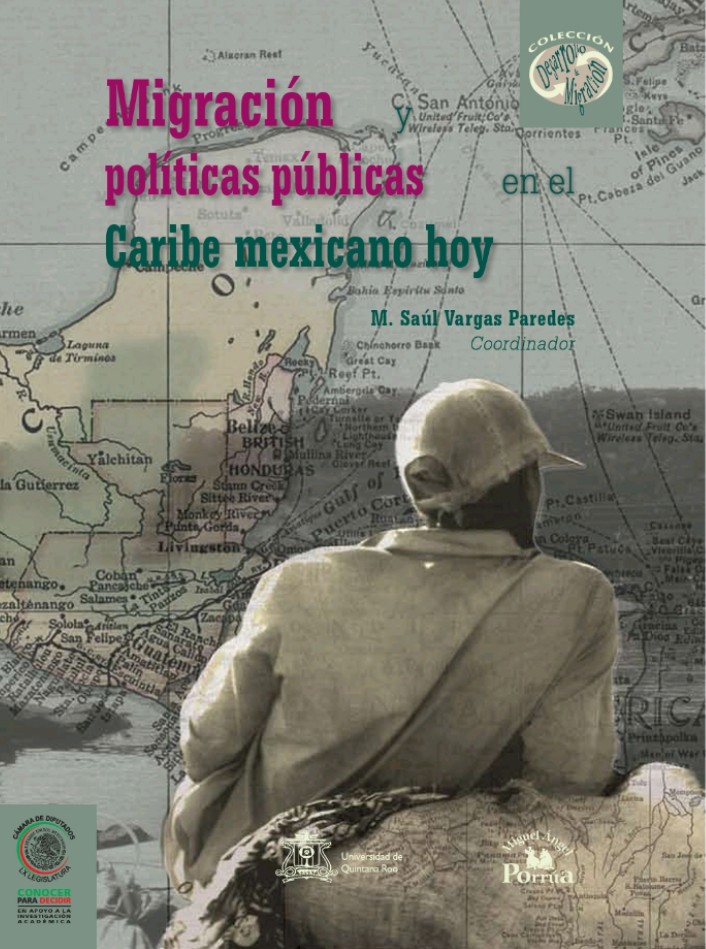 MIGRACIÓN POLÍTICAS PÚBLICAS CARIBE MEXICANO HOY  