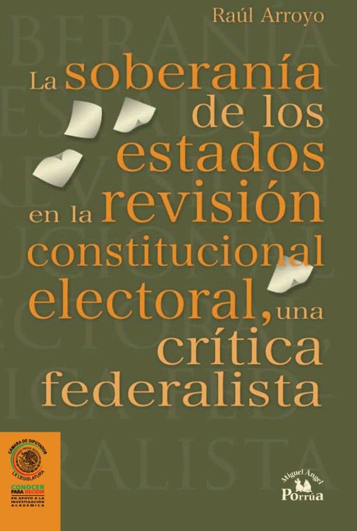 LA SOBERANÍA DE LOS ESTADOS EN LA REVISIÓN CONSTITUCIONAL ELECTORAL